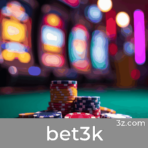 bet3k: O Melhor Cassino Online e Apostas