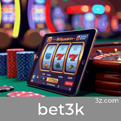 bet3k: O Melhor Cassino Online e Apostas